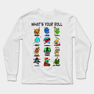 What’s Your Roll Long Sleeve T-Shirt